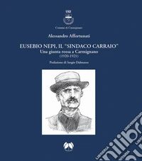 Eusebio Nepi, il «sindaco carraio». Una giunta rossa a Carmignano (1920-1921)