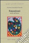 Emozioni. Sentite sull'anima libro