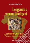 Leggende e racconti indigeni libro di Learchi D'Auria Learco