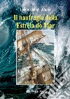 Il naufragio della Estrêla do Mar libro