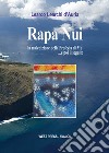 Rapa Nui. La maledizione della profezia di Mu... e poi il seguito libro