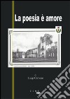 La poesia è amore libro