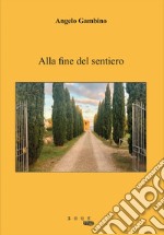 Alla fine del sentiero