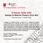 Il futuro della città. Dialogo tra Gabriele Pasqui e Carlo Sini. Audiolibro