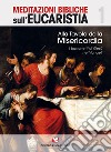 Alla tavola della misericordia. I banchetti di Gesù nei Vangeli libro di Rizieri S. (cur.)