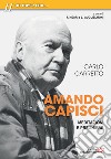 Amando capisci. Meditazioni e preghiere libro