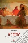 Alla tavola del Signore. L'eucaristia nella tradizione occidentale libro di Borsotti Emanuele