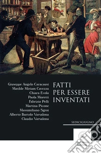 Fatti per essere inventati libro