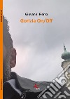 Gorizia On/Off libro