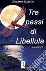 Tre passi di libellula libro