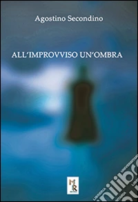 All'improvviso un'ombra libro