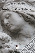 Storie di vita rubata libro