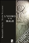 L'uomo e il male libro