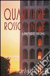 Quartiere rosso sangue libro