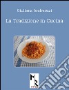 La tradizione in cucina libro