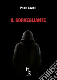 Il sorvegliante libro