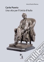 Carlo Poerio. Una vita per l'Unità d'Italia