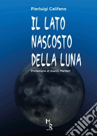 Il lato nascosto della luna libro
