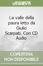 La valle della paura letto da Giulio Scarpati. Con CD Audio libro