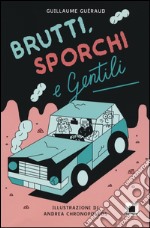 Brutti, sporchi e gentili libro