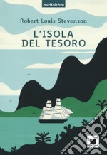 L'isola del tesoro letto da Pierfrancesco Poggi. Con CD-Audio