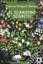 Il giardino segreto. Con audiolibro