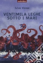 Ventimila leghe sotto i mari. Ediz. ad alta leggebilità letto da Marco Franzelli. Con CD-Audio libro