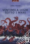 Ventimila leghe sotto i mari. Ediz. ad alta leggebilità letto da Marco Franzelli. Con CD-Audio libro