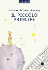 Il Piccolo Principe. Ediz. ad alta leggibilità letto da Giulio Scarpati. Con audiolibro libro