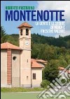 Montenotte. La gente e le storie di verdi e fresche vallate libro