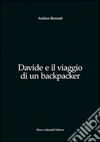 Davide e il viaggio di un backpacker