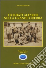 I soldati altaresi nella grande guerra libro