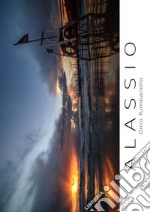 Alassio. Il libro fotografico di Alassio. Ediz. illustrata
