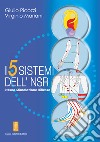 I 5 sistemi dell'NSR. Neuro Stimolazione Riflessa libro