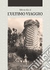 L'ultimo viaggio libro