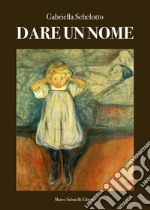 Dare un nome