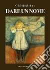 Dare un nome libro