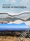 Delitto in montagna libro di Perlo Marco