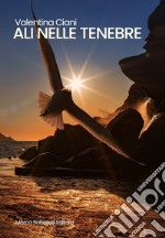 Ali nelle tenebre libro