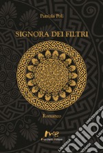 Signora dei filtri. Ediz. integrale libro