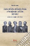 Storia dell'alba dell'Unità d'Italia a Portoferraio e all'Elba (1859-1860) attraverso documenti d'archivio. Nuova ediz. libro