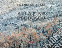 Alla fine del bosco