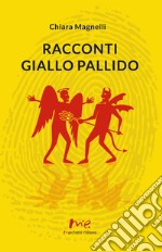 Racconti giallo pallido