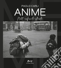Anime. Nell'infinito istante libro
