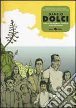 Danilo Dolci. Verso un mondo nuovo, Mediterraneo libro