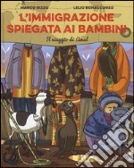 L'immigrazione spiegata ai bambini. Il viaggio di Amal libro