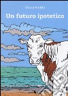 Un futuro ipotetico libro