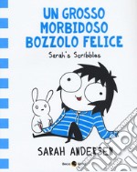 Un grosso morbidoso bozzolo felice. Sarah's Scribbles. Vol. 2 libro