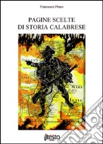 Pagine scelte di storia calabrese libro