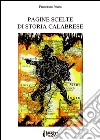 Pagine scelte di storia calabrese libro